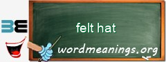 WordMeaning blackboard for felt hat